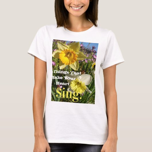 Inspiration Zitat Daffodische Frühlingsblüte Blume T-Shirt (Vorderseite)