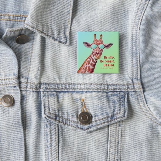 Inspiration Zitat Emerson Be Albern Spaß Giraffe Button (Beispiel)