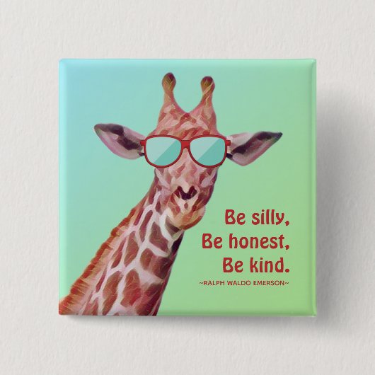 Inspiration Zitat Emerson Be Albern Spaß Giraffe Button (Vorderseite)