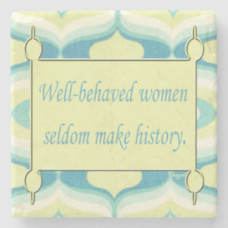 Inspiration Zitat, gut geliebte Frauen .... Steinuntersetzer