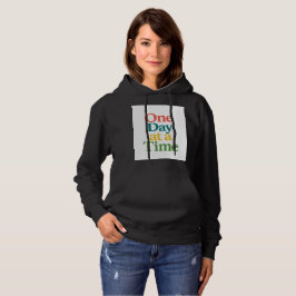 Inspiration Zitat Hoodie - Ein Tag nach dem andere