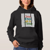 Inspiration Zitat Hoodie - Ein Tag nach dem andere (Vorderseite)