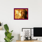 Inspiration Zitat mit einem Buddha-Bild Poster (Heimbüro)