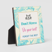 Inspiration Zitat Stress nicht Fotoplatte (Vorderseite)