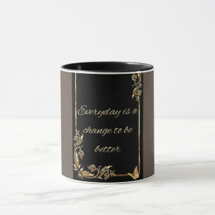 Inspiration Zitat-Tasse für jeden Tag Tasse