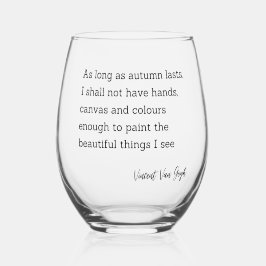 Inspiration Zitat Vincent Van Gogh Herbst Weinglas Ohne Stiel