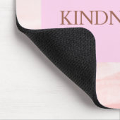 Inspiration Zitat wählen Sie immer Freundlichkeit Mousepad (Ecke)