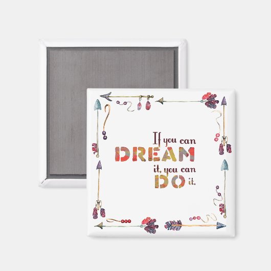 Inspiration Zitat, wenn Sie träumen können, können Magnet (Vorderseite/Rückseite)