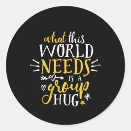 Inspiration Zitat World Peace Group ohne Krieg Runder Aufkleber