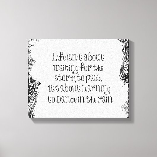 Inspiration zum Tanzen bei Regen Zitat Leinwanddruck (Vorderseite)