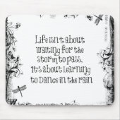 Inspiration zum Tanzen bei Regen Zitat Mousepad (Vorne)