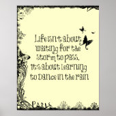Inspiration zum Tanzen bei Regen Zitat Poster (Vorne)