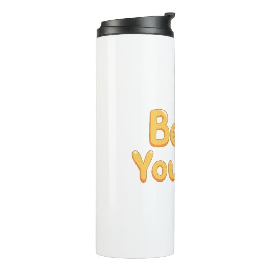 Inspirational "Be Yourself" Positive Message Thermosbecher (Nach links gedreht)