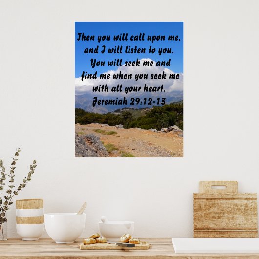 Inspirational Bible Verse Custom Jeremiah 29:12-13 Poster (Küche)
