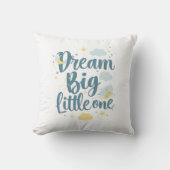 Inspirational "Dream Big Little One" Kissen (Vorderseite)