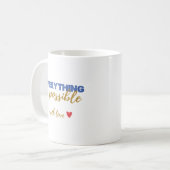 Inspirational “Everything Is Possible” Mug Kaffeetasse (Vorderseite Links)