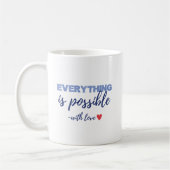 Inspirational “Everything Is Possible” Mug Kaffeetasse (Links)