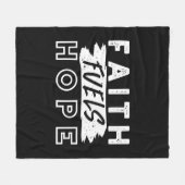 Inspirational Faith Quote – Faith Fuels Hope Fleecedecke (Vorderseite (Horizontal))