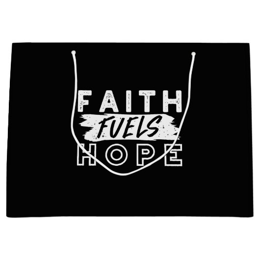 Inspirational Faith Quote – Faith Fuels Hope Große Geschenktüte (Vorderseite)