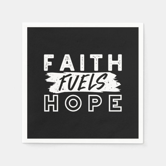 Inspirational Faith Quote – Faith Fuels Hope Serviette (Vorderseite)