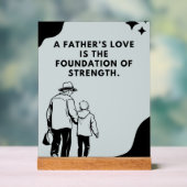 Inspirational Fathers Love Quote Acrylschild (Neutral)