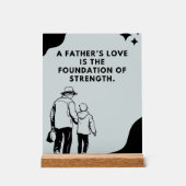 Inspirational Fathers Love Quote Acrylschild (Vorderseite)