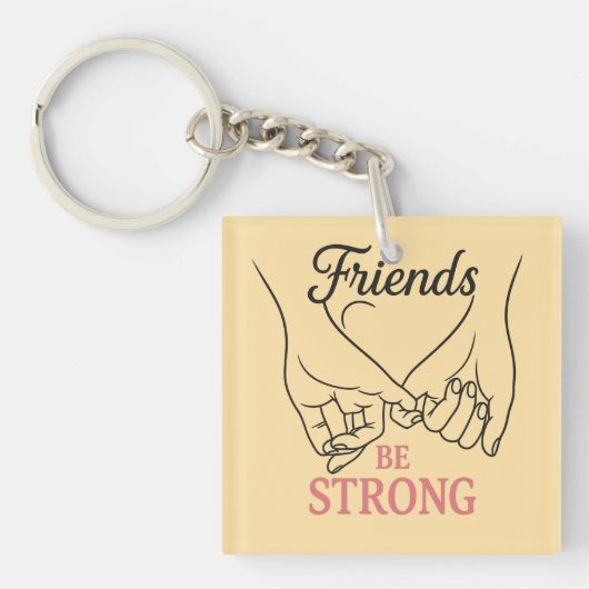 Inspirational Friendship Square Keychain Schlüsselanhänger (Vorderseite)