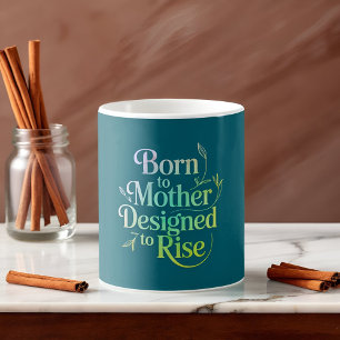 Inspirational Geboren für Mutter, entwickelt zum A Kaffeetasse