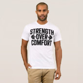 Inspirational Gym Quote Strength Over Comfort Tee (Vorne ganz)