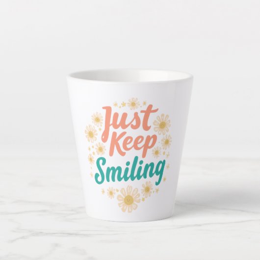 Inspirational "Just Keep Smiling" Floral Milchtasse (Vorderseite)