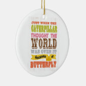 Inspirational Kunst - die Raupe Keramik Ornament (Rechts)