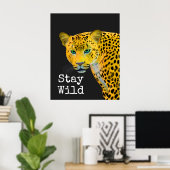 Inspirational Leopard Bleibe Wild Black Poster (Heimbüro)