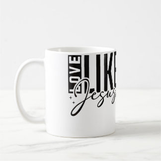 Inspirational Love Like Jesus Encouraging Christia Kaffeetasse