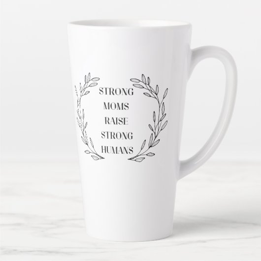 Inspirational Mom Quote Mug Milchtasse (Rechts)