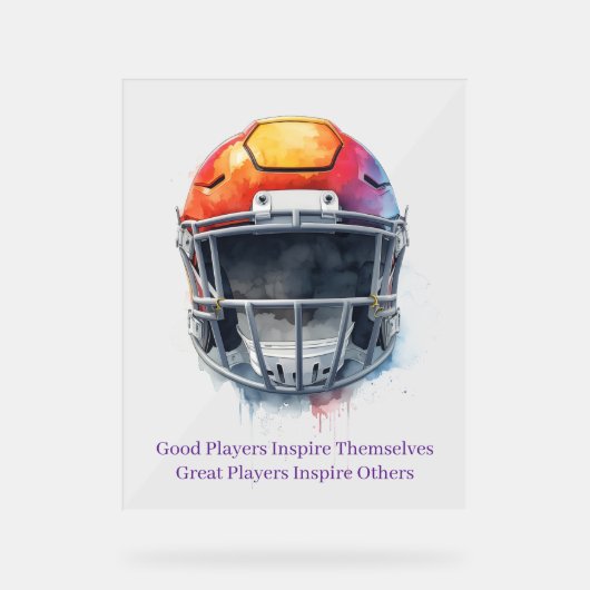 Inspirational Motivational Football Helmet Acrylschild (Vorderseite)