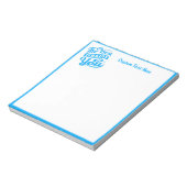 Inspirational Motivational Quote Blue Personalized Notizblock (Rotiert)