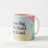 Inspirational Mug – "Dream Big. Work Hard. Stay Ki Zweifarbige Tasse (VorderseiteRechts)