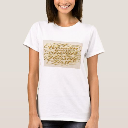 Inspirational Quote for Women T-Shirt (Vorderseite)