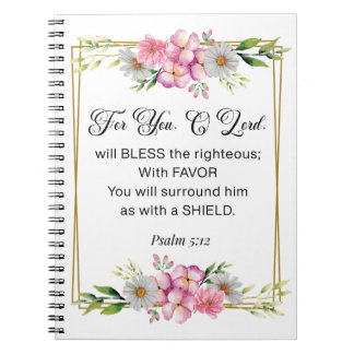 Inspirational Quote, Psalm 5:12 Floral Bible Verse Notizblock