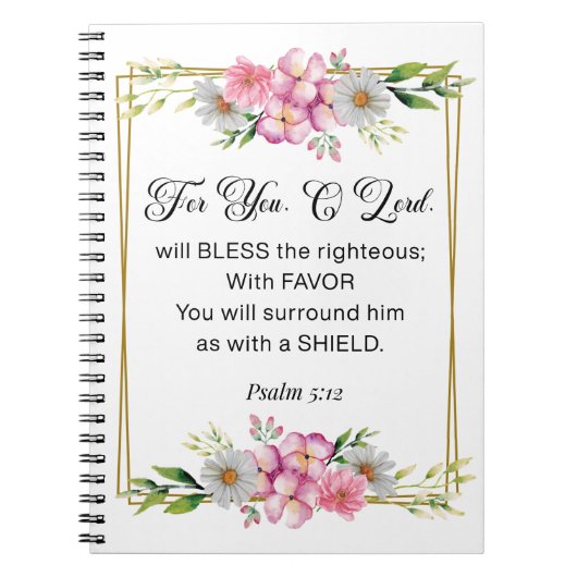 Inspirational Quote, Psalm 5:12 Floral Bible Verse Notizblock (Vorderseite)