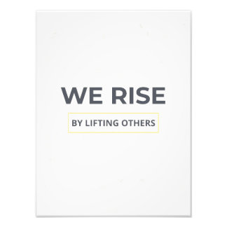 Inspirational Quote We Rise By Lifting Others Post Fotodruck