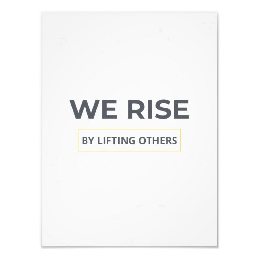 Inspirational Quote We Rise By Lifting Others Post Fotodruck (Vorne)