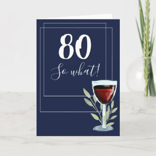 Inspirational Red Wine Navy Blue 80. Geburtstag Karte