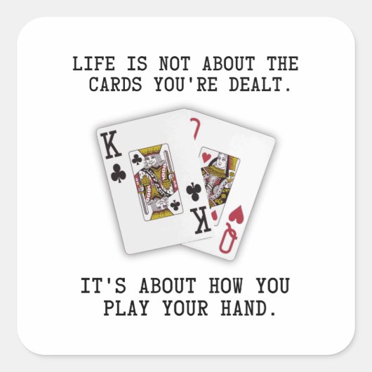 Inspirational Saying Playing Cards Poker Quote Quadratischer Aufkleber (Vorderseite)