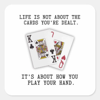 Inspirational Saying Playing Cards Poker Quote Quadratischer Aufkleber