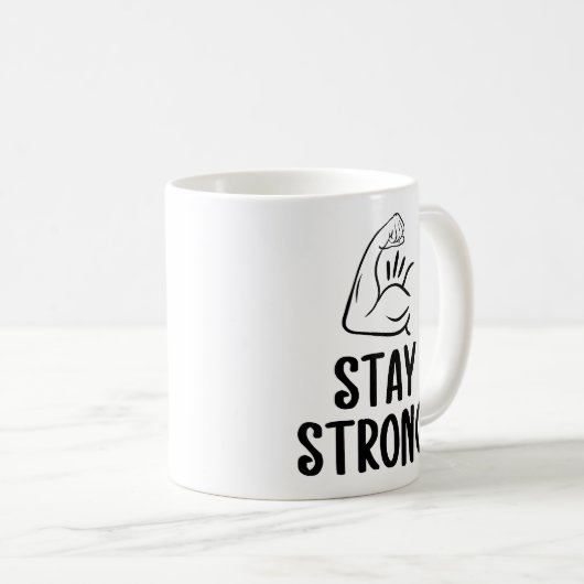 Inspirational 'Stay Strong' Coffee Cup Kaffeetasse (VorderseiteRechts)