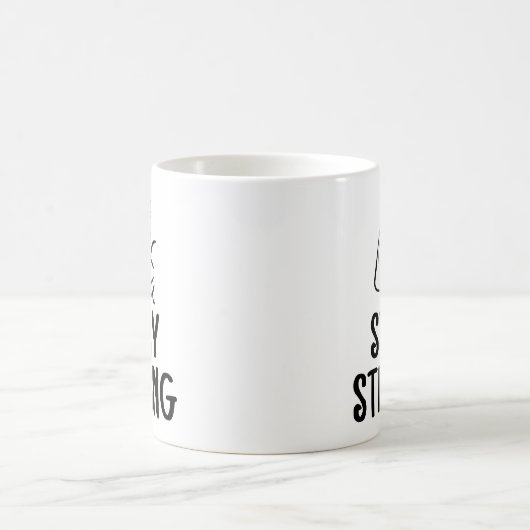 Inspirational 'Stay Strong' Coffee Cup Kaffeetasse (Mittel)