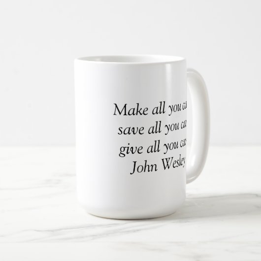 Inspirational Tasse - John- Wesleyzitat (VorderseiteRechts)