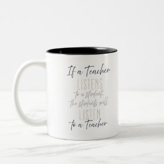 Inspirational Teacher Quote, Great Teachers Listen Zweifarbige Tasse