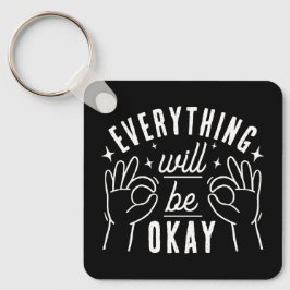 Inspirational Typography Quote Black and White Schlüsselanhänger